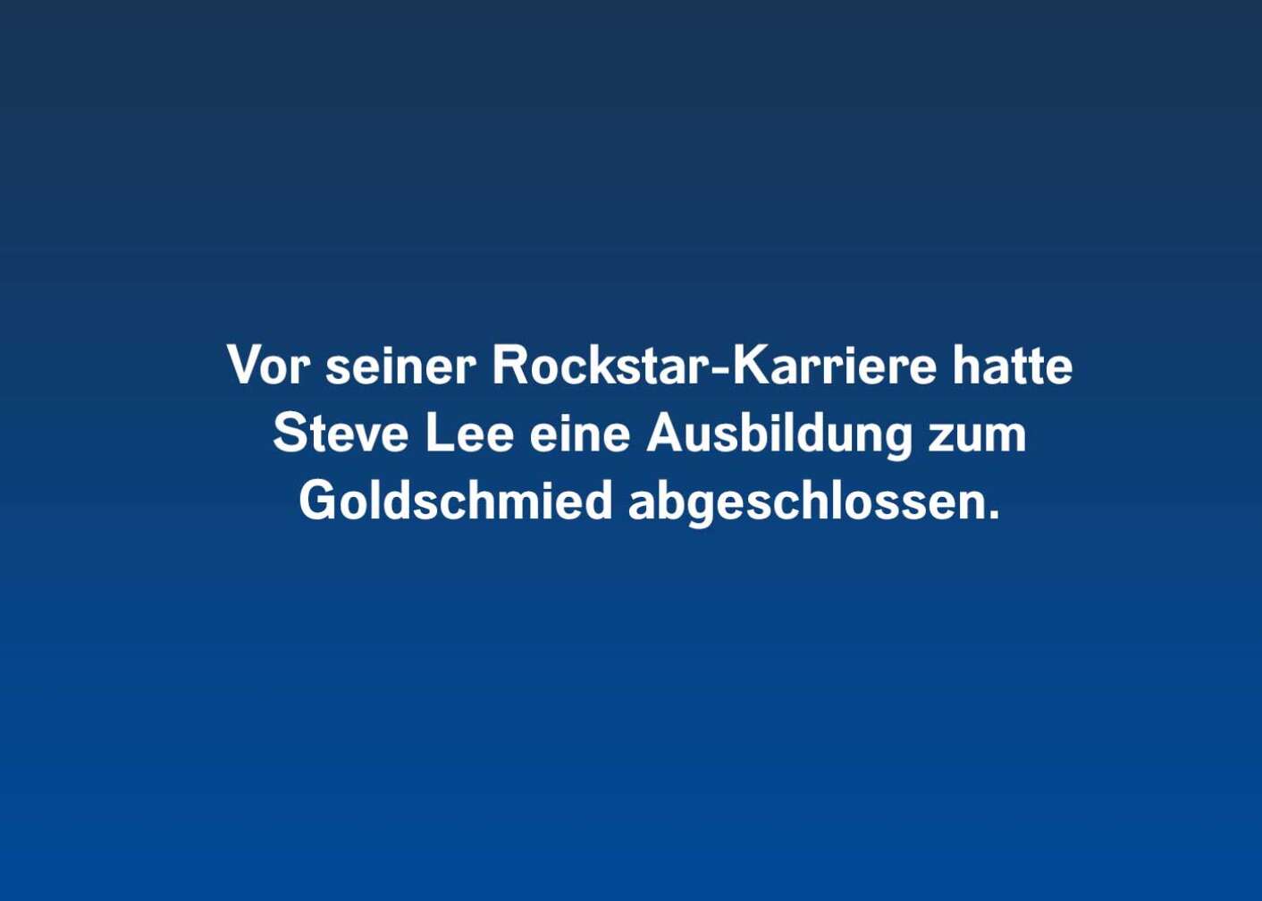 Fakt über Steve Lee als Fließtext