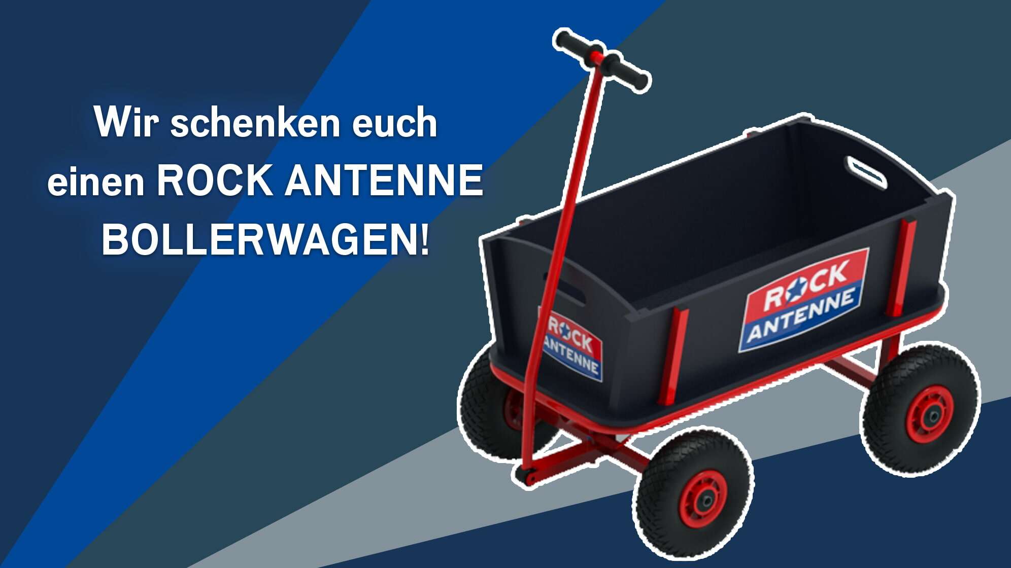 Bild des ROCK ANTENNE Bollerwagens vor graphischem Hintergrund in verschiedenen Blautönen, dazu der Text Wir schenken euch einen ROCK ANTENNE Bollerwagen!