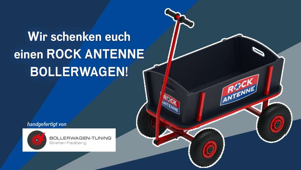 Der ROCK ANTENNE Bayern Bollerwagen für euren Vater- und Muttertag!