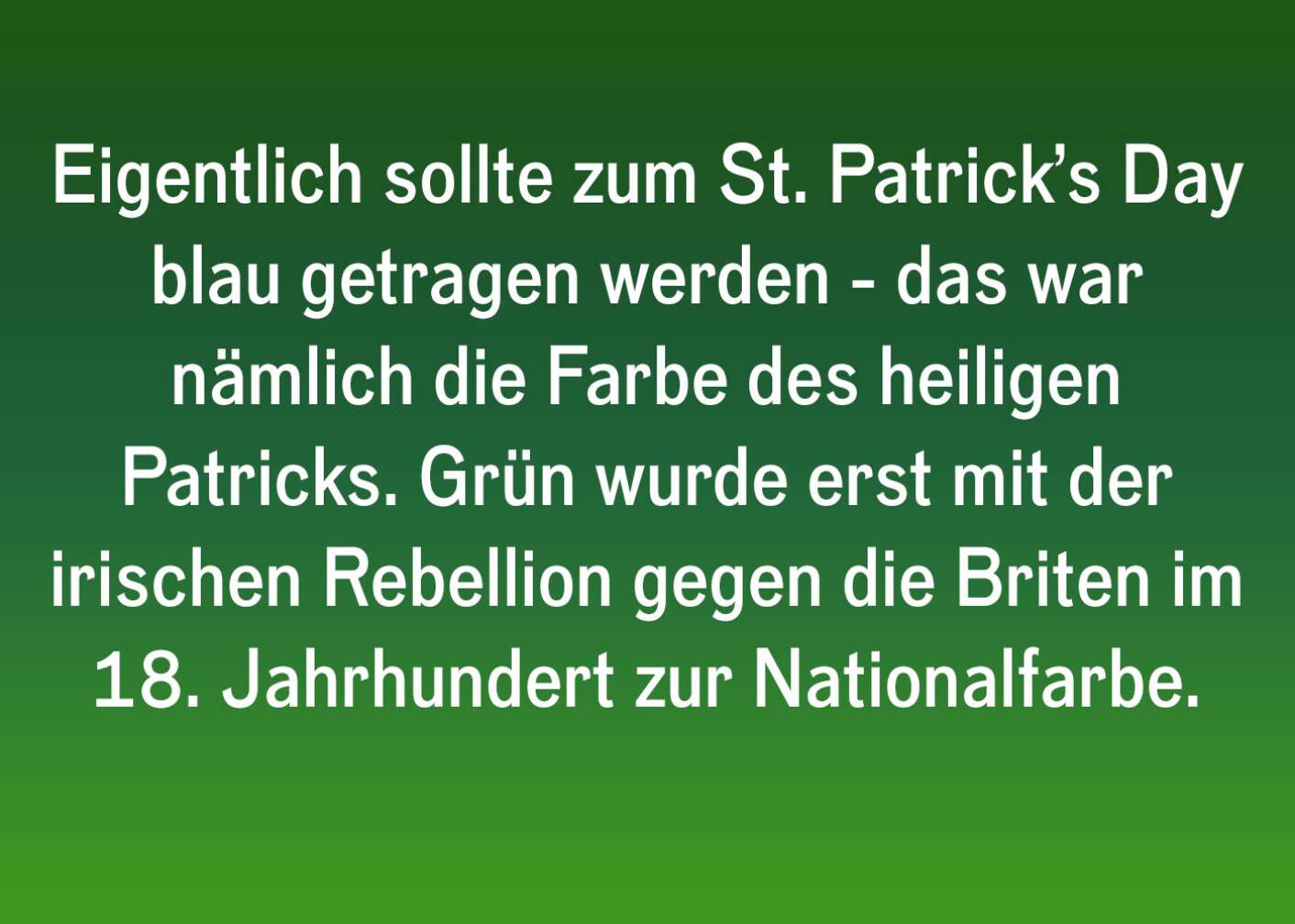 Fakt über St. Patricks Day als Fließtext