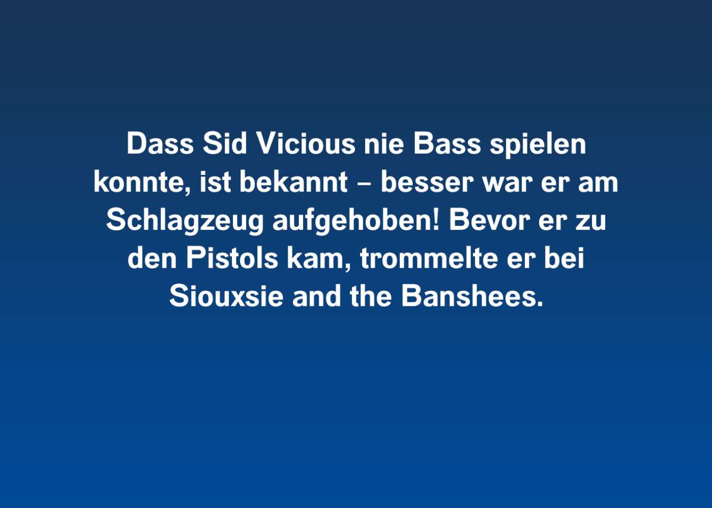 Fakt zu Sid Vicious